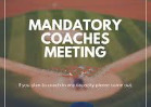 Coach's Meeting - Mandatory