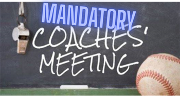 Coach's Meeting - Mandatory